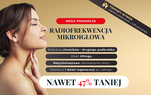 Radiofrekwencja mikroigłowa nawet 47% taniej! - tylko do 13 maja! Efekt odmłodzenia, który pokochały gwiazdy!
