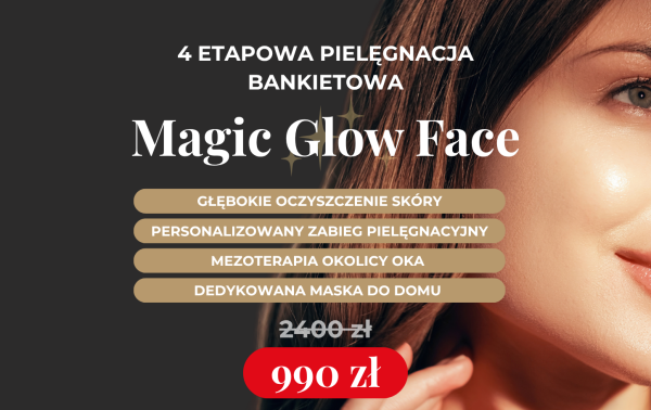 4 etapowa pielęgnacja Magic Glow Face – zabieg z efektem "wow" 59% taniej!