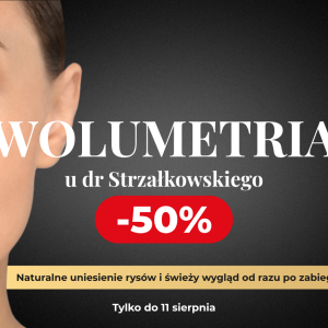 Wolumetria twarzy 50% taniej!