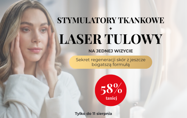 Stymulatory tkankowe + laser tulowy – 58% taniej